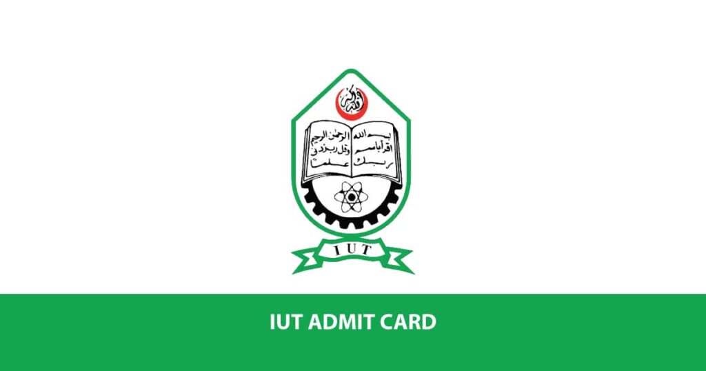 IUT Admit Card Download