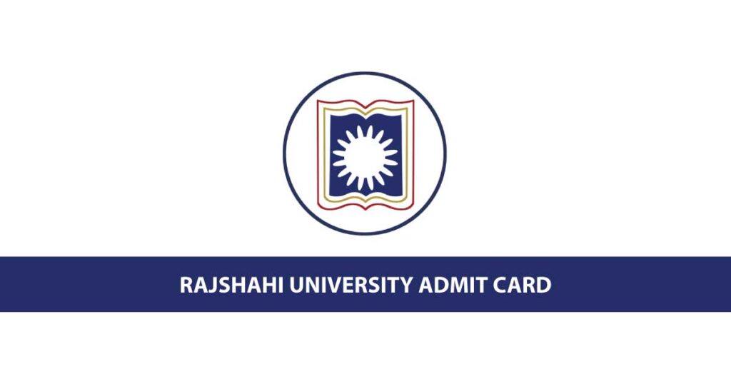 Rajshahi University Admit Card