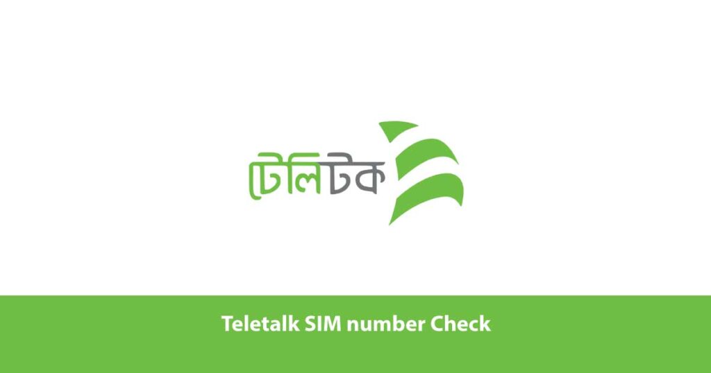 Teletalk SIM number Check